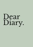 Dear Diary. Sage Green Edition: An Aesthetic Activity & Journaling Book for Teen Girls