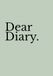 Dear Diary. Sage Green Edition: An Aesthetic Activity & Journaling Book for Teen Girls