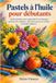 Pastels Libri GmbH Pastels à l'huile pour débutants