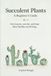 Succulent Independently Published Succulent Plants - A beginner's guide