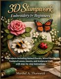 3D Bol 3D Stumpwork Embroidery For Beginners