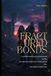 Fractured Bonds