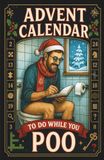 Advent Calendar to Do While You Poo: 24 Days of Christmas Toilet Humor for Adults