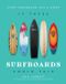 If These Surfboards Could Talk