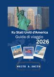 Ku United States of America Guide to travel 2026