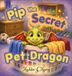 Pip Crown & Hammer Press Pip the Secret Pet Dragon