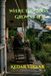Where Independently Published Where the Grass Grows Tall: A Large Print Novel of Untold Stories and Unexpected Brotherhood
