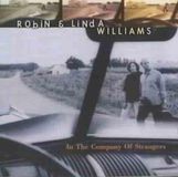 Proper S&D Consignment Robin & Linda Williams In The Company Of Strangers