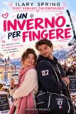 UN INVERNO PER FINGERE: SPORT ROMANCE CONTEMPORANEO