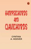 Harpsichords and Clavichords