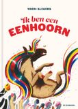 Eenhoorn, Uitgeverij De De Eenhoorn Ik ben een eenhoorn