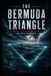 The Bermuda Triangle: A Comprehensive Investigation into the World's Greatest Maritime Mystery