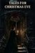 Tales for Christmas Eve: Five Victorian Tales of Haunted Houses, Dark Omens, and Winter Secrets
