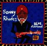 Coast2Coast Stony Plain Sonny Rhodes - Blue Diamond (CD)