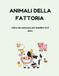 ANIMALI DELLA FATTORIA: Libro da colorare per bambini 3-6 anni