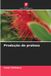 Produção Edicoes Nosso Conhecimento Produção de proteas Paperback