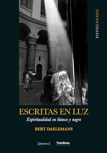 ESCRITAS EN LUZ: ESPIRITUALIDAD EN BLANCO Y NEGRO