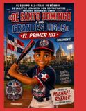 El Dow South Little League Baseball All-Stars: Santo Domingo vs. Major League Baseball