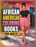 Black Women Coloring Book: Easy Self-Care Designs
