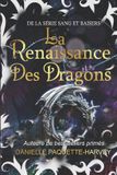 La Bol Sang Et Baisers-La Renaissance des Dragons Paperback
