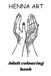 HENNA ART: adult colouring book