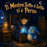 Il Mostro Sotto il Letto si è Perso