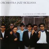 Outhere Orchestra Jazz Siciliana - Plays The Music Of Carla Bley (CD)