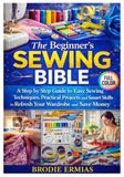 THE BEGINNER’S SEWING BIBLE