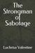 The Independently Published The Strongman of Sabotage Paperback