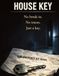 House Key: No break-in. No traces. Just a key