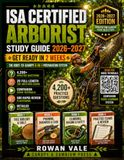 ISA Certified Arborist Study Guide 2026-2027