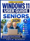 WINDOWS 11 USER GUIDE FOR SENIORS 2026