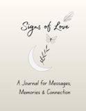Signs of Love: A Journal for Messages, Memories and Connection
