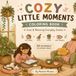 Cozy Little Moments: Cute & Relaxing Everyday Scenes