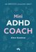 Mini Alice Gendron Mini ADHD Coach - Relacja - boek in het Pools