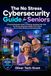 The No Stress Cybersecurity Guide for Seniors