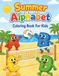 Summer Alphabet Coloring Book: A Fun ABC Coloring Adventure with Cute Summer-Themed Illustrations – Learn Letters with 26 Designs for Kids
