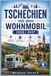 Tschechien Mit Dem Wohnmobil 2026 / 2027: Der komplette Reiseführer für Einsteiger: Stellplätze mit GPS und Preisen, Routen durch Böhmen und Mähren, Vignette, Ver- und Entsorgung, Bezahlen in Kronen