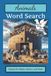 Animal Word Search Book: A Fun & Relaxing Puzzle Collection for Adults, Seniors, and Teens Featuring Creatures from Around the World