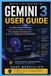 Gemini Independently Published Gemini 3 User Guide: The 2026 Guide to Prompting, Deep Think Mode, and Gemini Agent - Plus a Beginner's Introduction to Antigravity, Google's New AI Coding Platform