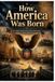 How Independently Published How America Was Born Paperback