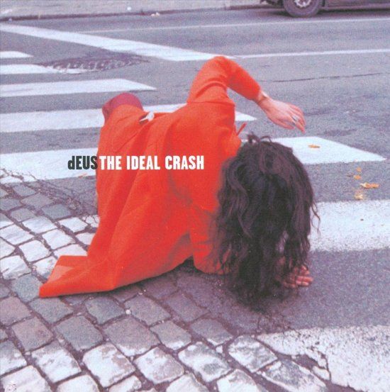 Deus - The Ideal Crash