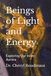 Beings of Light and Energy: Exploring Our Inner Aurora
