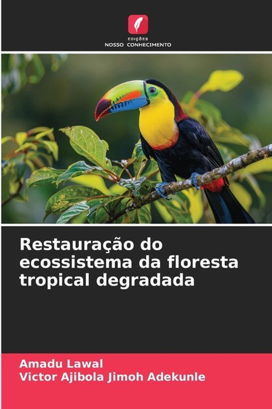 Restauração OmniScriptum SRL Restauração do ecossistema da floresta tropical degradada