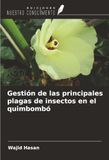 Gestión OmniScriptum SRL Gestión de las principales plagas de insectos en el quimbombó Paperback