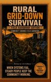 Rural Grid-Down Survival: Community Handbooks- Rural Grid-Down Survival