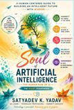 Soul Independently Published Soul of Artificial Intelligence