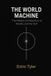 The Independently Published The World Machine: The Hidden Architecture of Reality and the Self Paperback