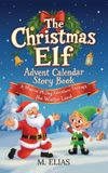 The Libri GmbH The Christmas Elf Advent Calendar Story Book