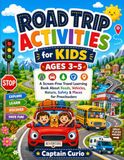 Road Trip Activities for Kids Ages 3–5: A Screen-Free Travel Learning Book About Roads, Vehicles, Nature, Safety & Places for Preschoolers